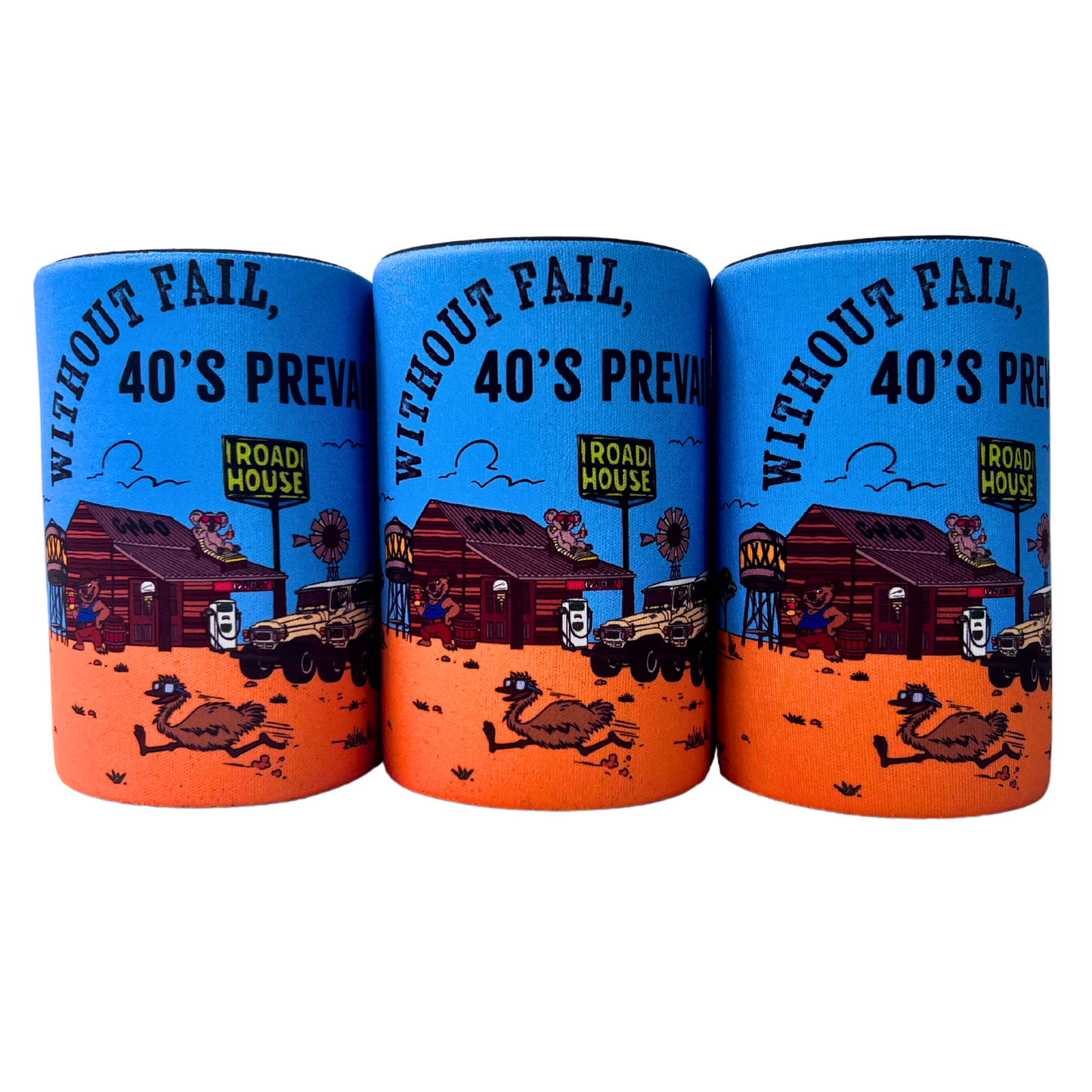 Without Fail, 40's Prevail | Stubby Cooler