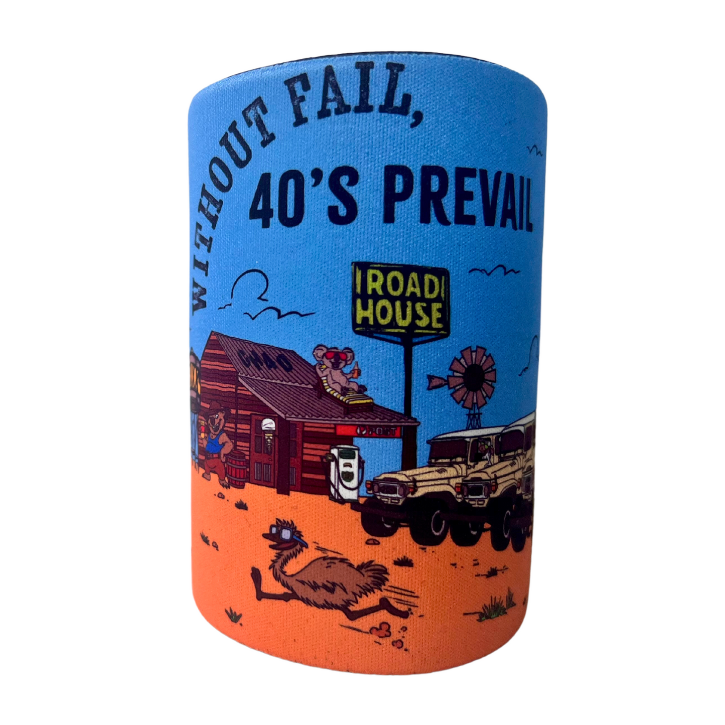 Without Fail, 40's Prevail | Stubby Cooler