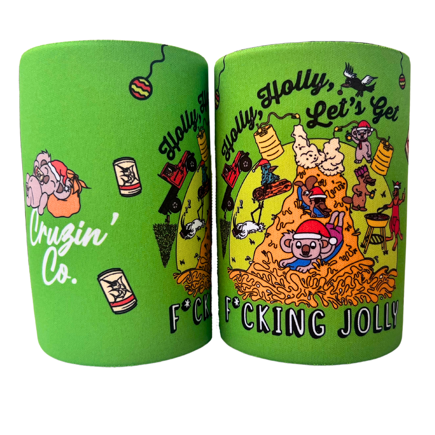 Holly Holly Let's Get Fcking Jolly | Stubby Cooler