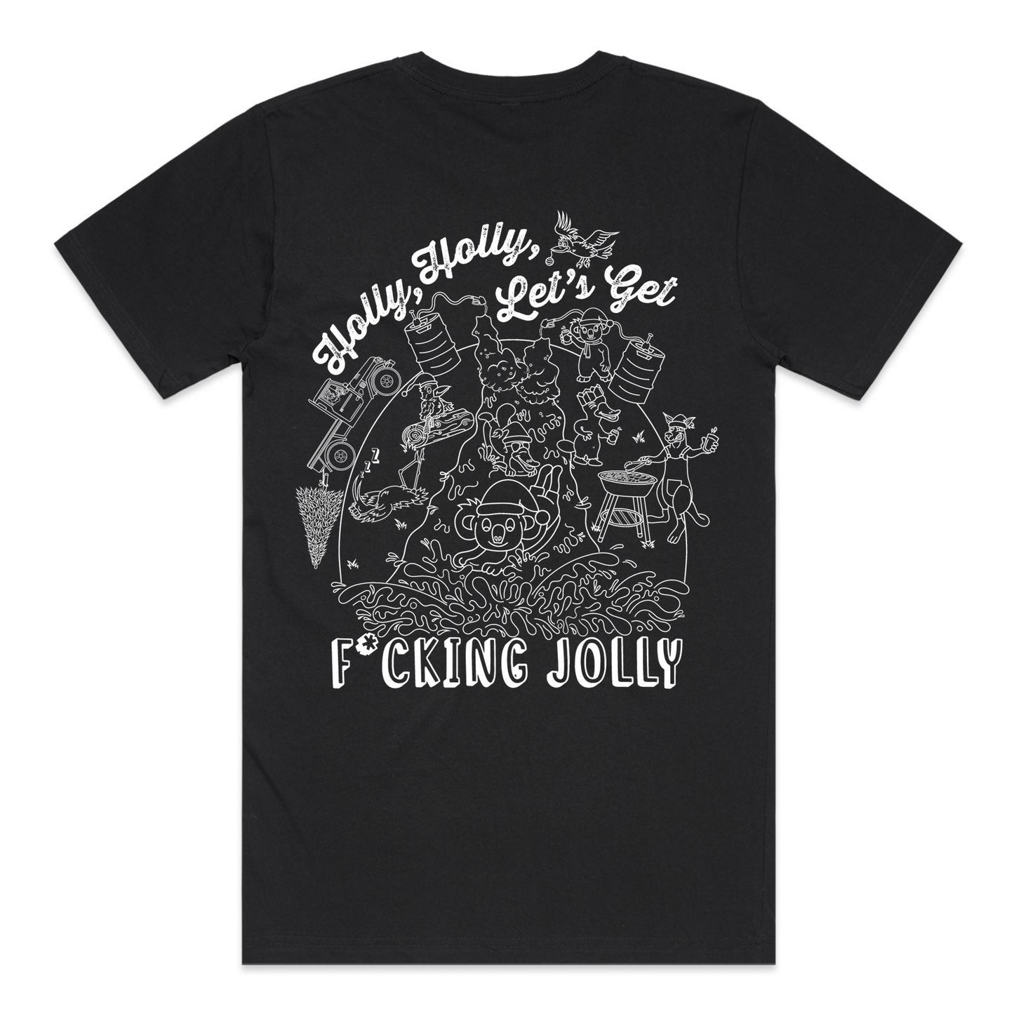 Holly Holly Let’s Get F*cking Jolly | Mens Tee