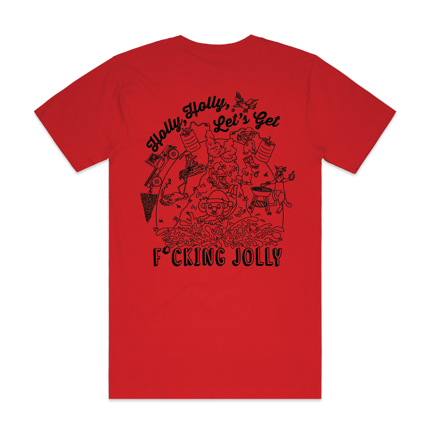 Holly Holly Let’s Get F*cking Jolly | Mens Tee