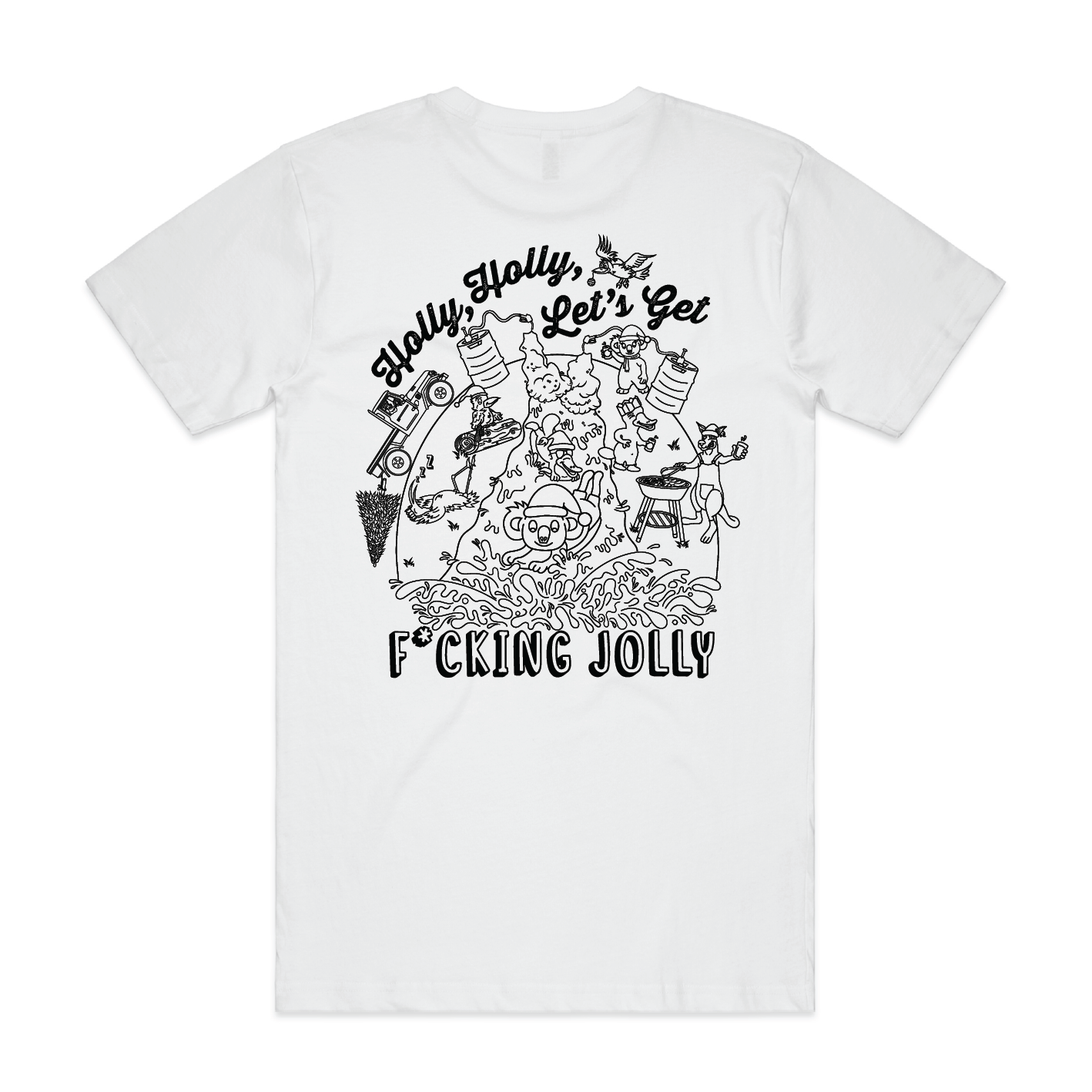 Holly Holly Let’s Get F*cking Jolly | Mens Tee