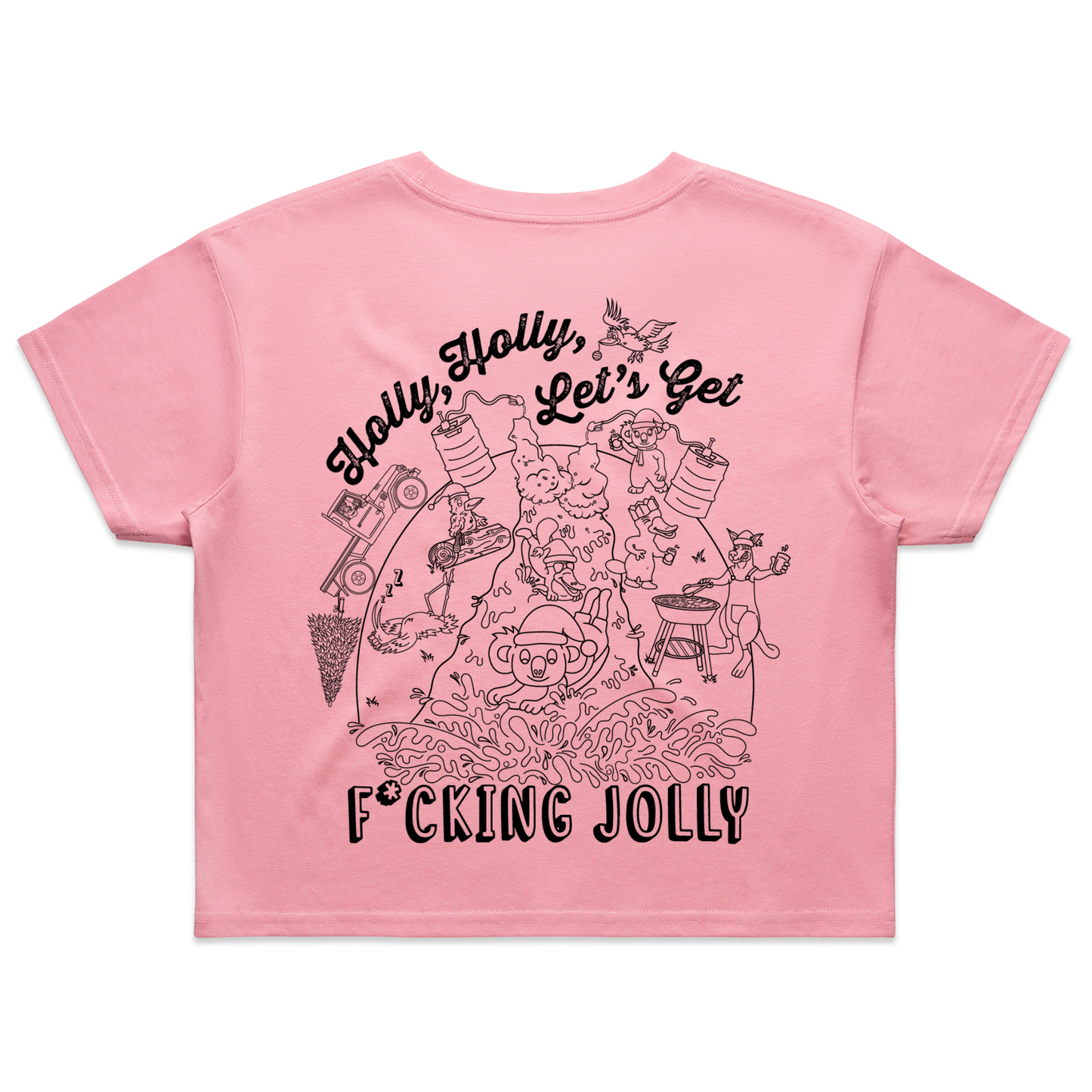 Holly Holly Let’s Get F*cking Jolly | Ladies Crop