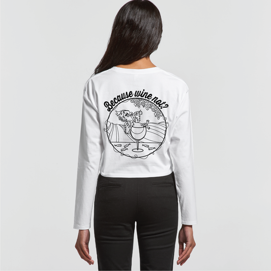 Because Wine Not? | Ladies Long Sleeve Crop