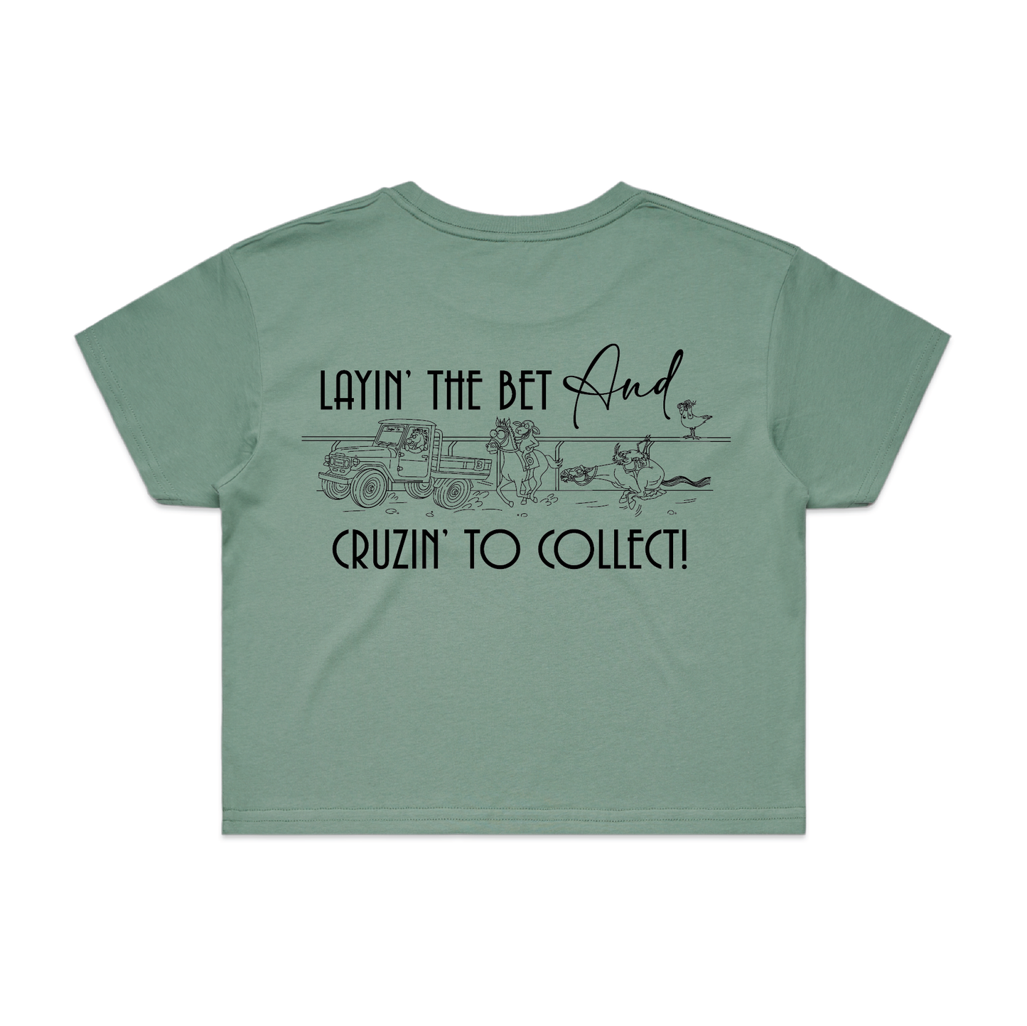 Layin' The Bet and Cruzin' To Collect | Ladies Crop