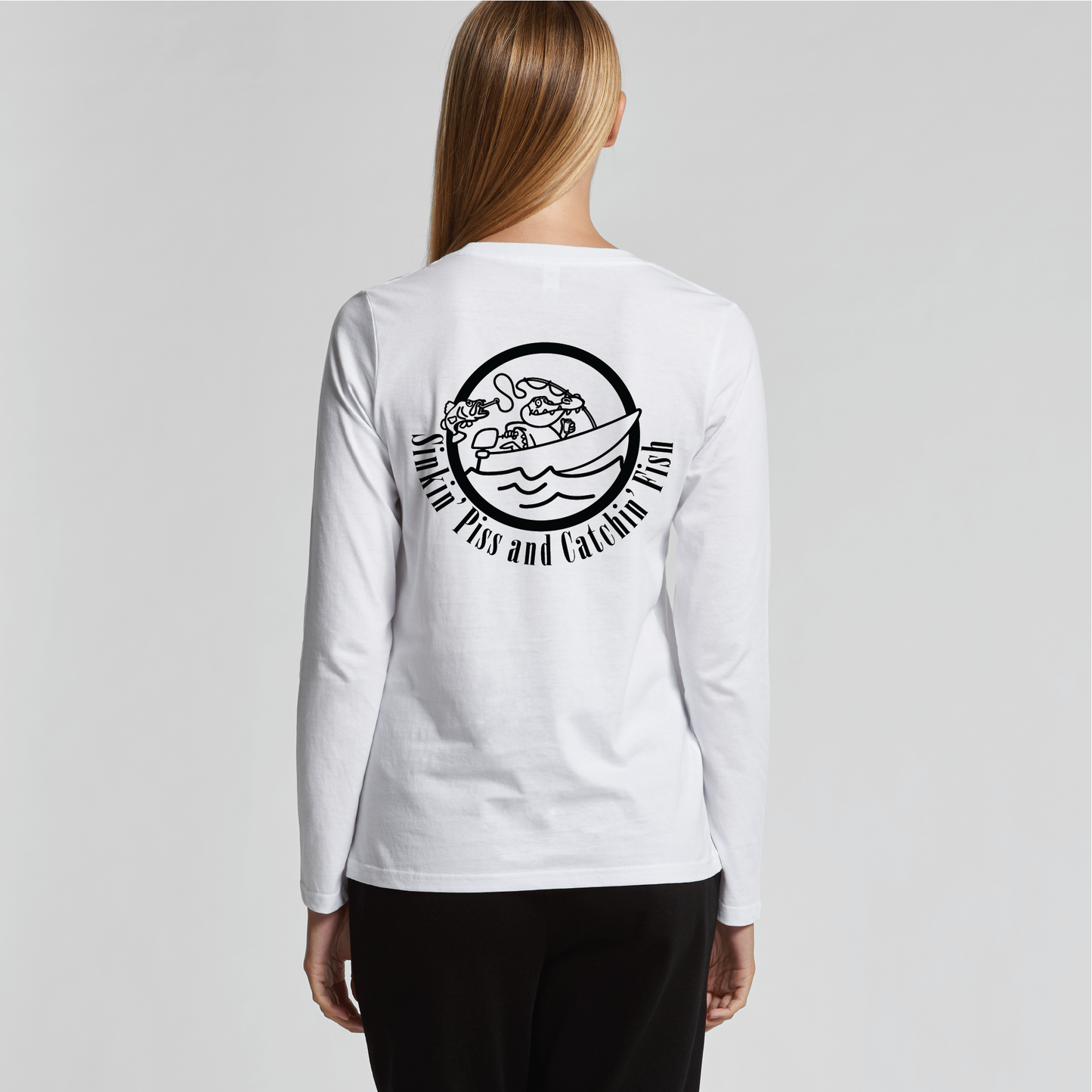 Sinkin' Piss and Catchin' Fish | Ladies Long Sleeve