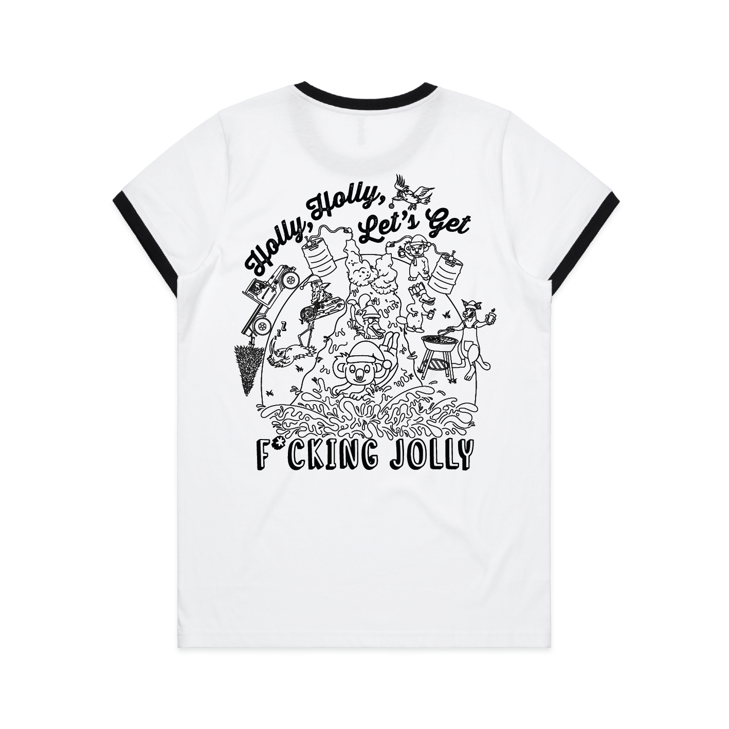 Holly Holly Let’s Get F*cking Jolly | Ladies Ringer Tee