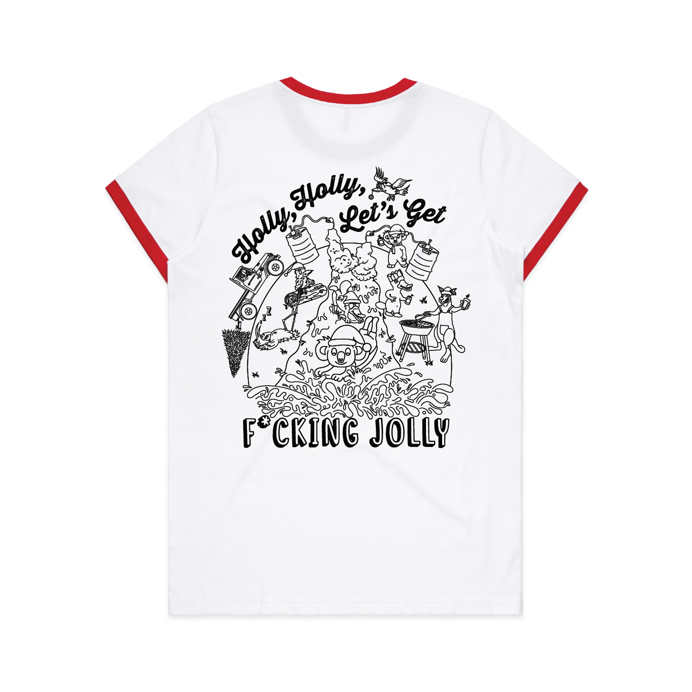 Holly Holly Let’s Get F*cking Jolly | Ladies Ringer Tee