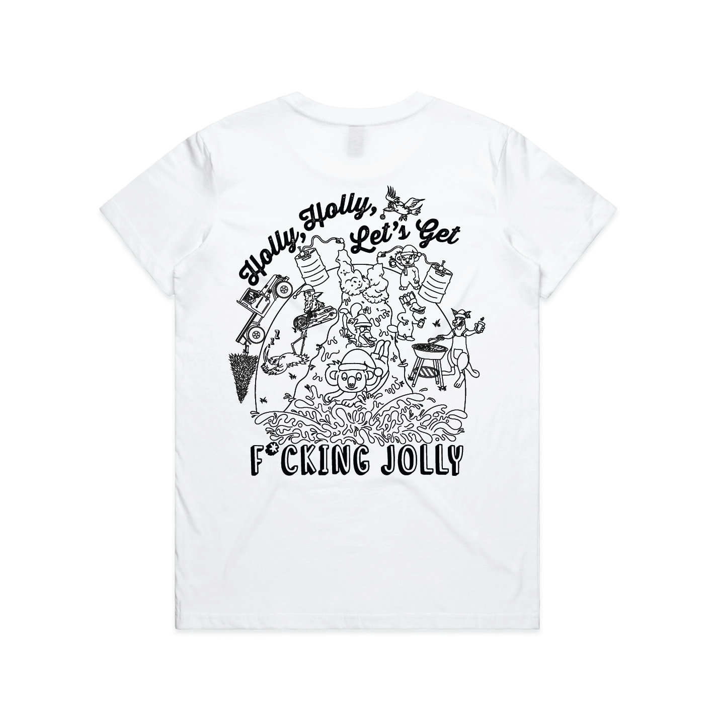 Holly Holly Let’s Get F*cking Jolly | Ladies Tee