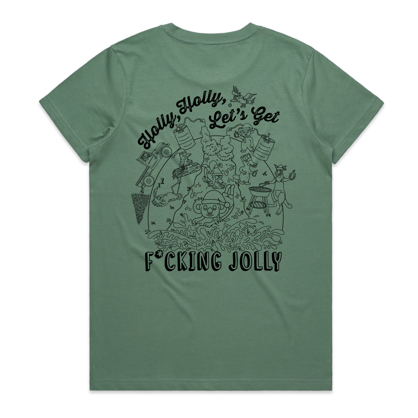 Holly Holly Let’s Get F*cking Jolly | Ladies Tee