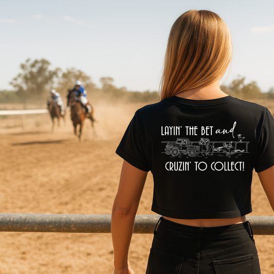 Layin' The Bet and Cruzin' To Collect | Ladies Crop