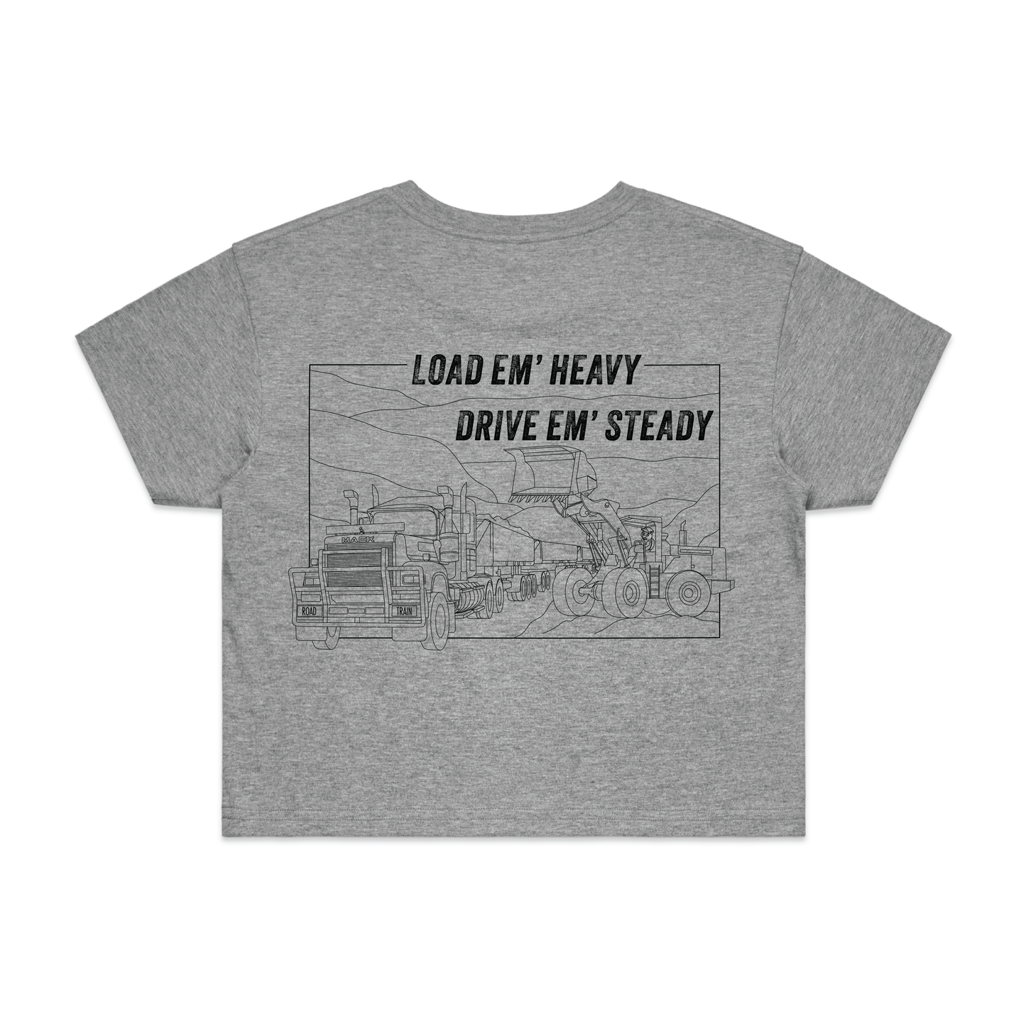 Load Em' Heavy Drive Em' Steady | Ladies Crop