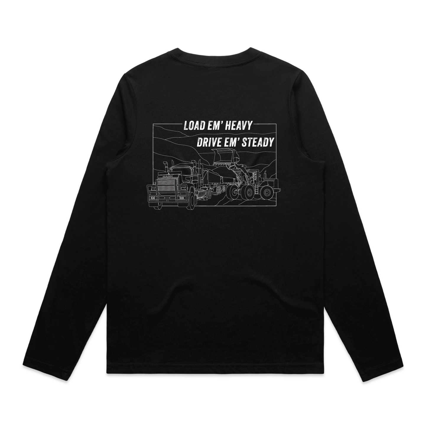 Load Em' Heavy Drive Em' Steady | Ladies Long Sleeve