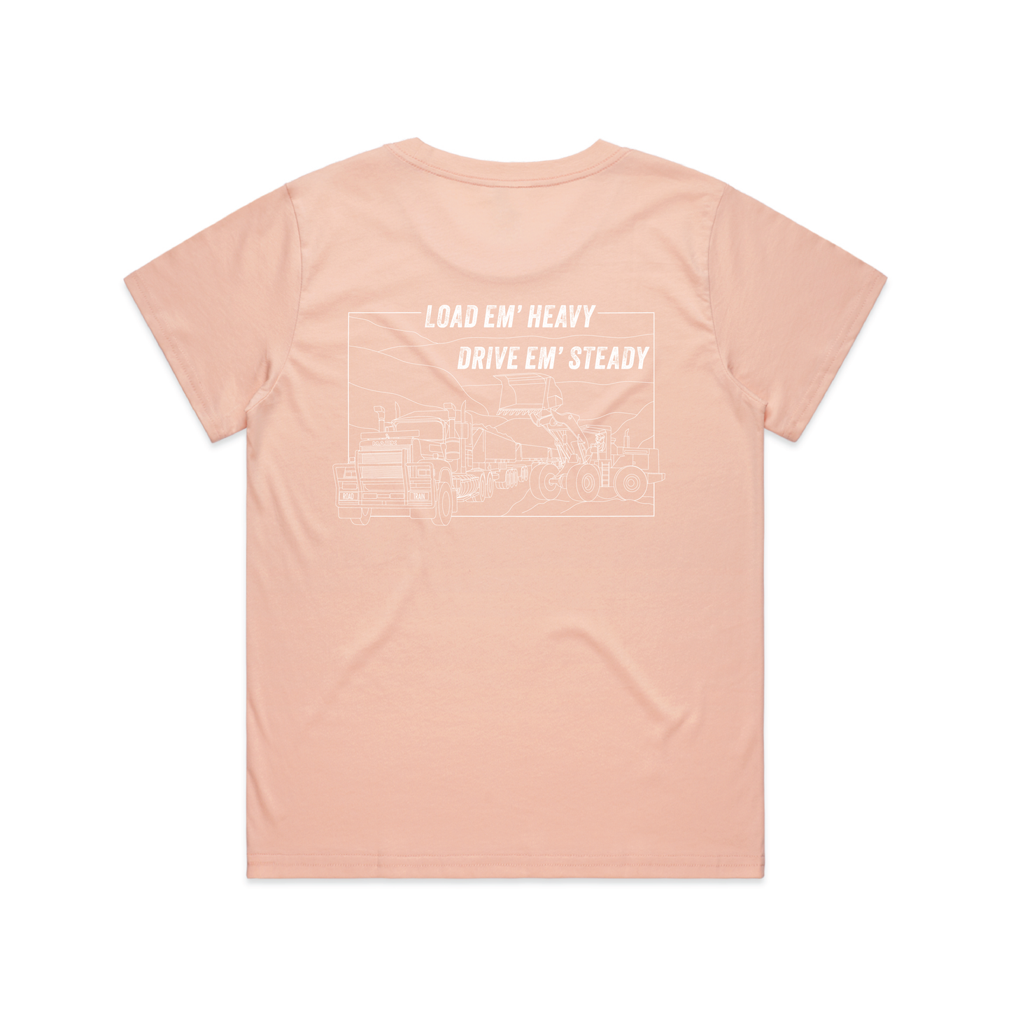 Load Em' Heavy Drive Em' Steady | Ladies Tee