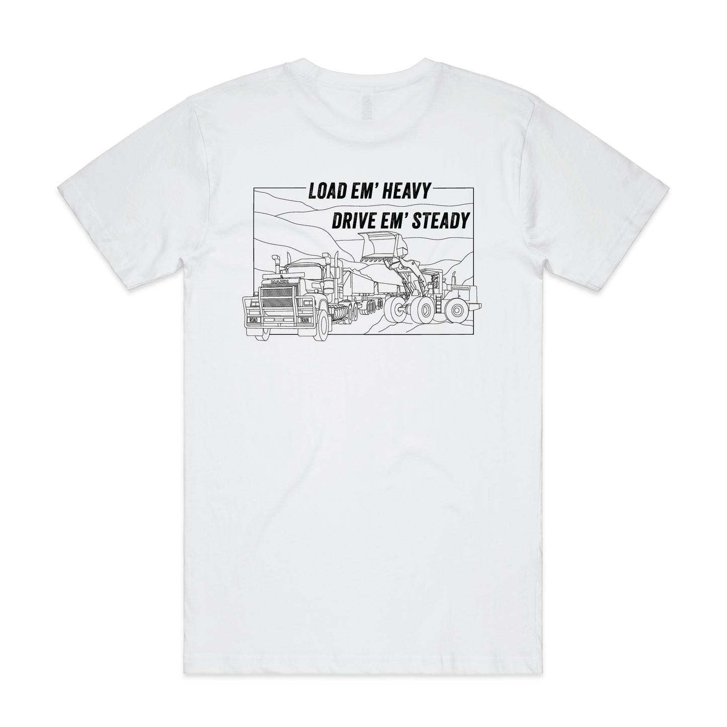 Load Em' Heavy Drive Em' Steady | Men’s Tee