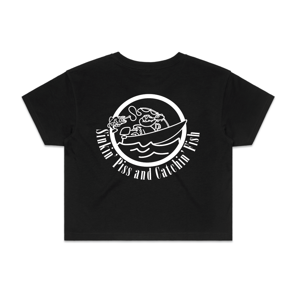 Sinkin' Piss and Catchin' Fish | Ladies Crop